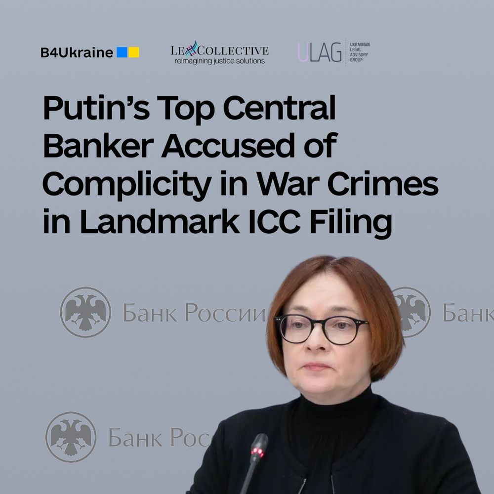 Putin’s Top Central Banker Accused of Complicity in War Crimes in Landmark ICC Filing