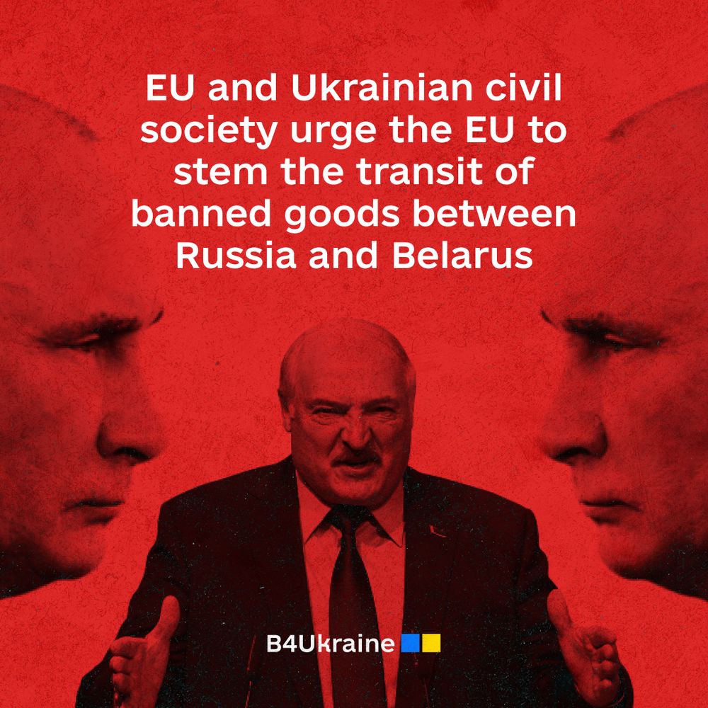EU and Ukrainian civil society unite to call for EU action to stem the transit of banned goods between Russia and Belarus