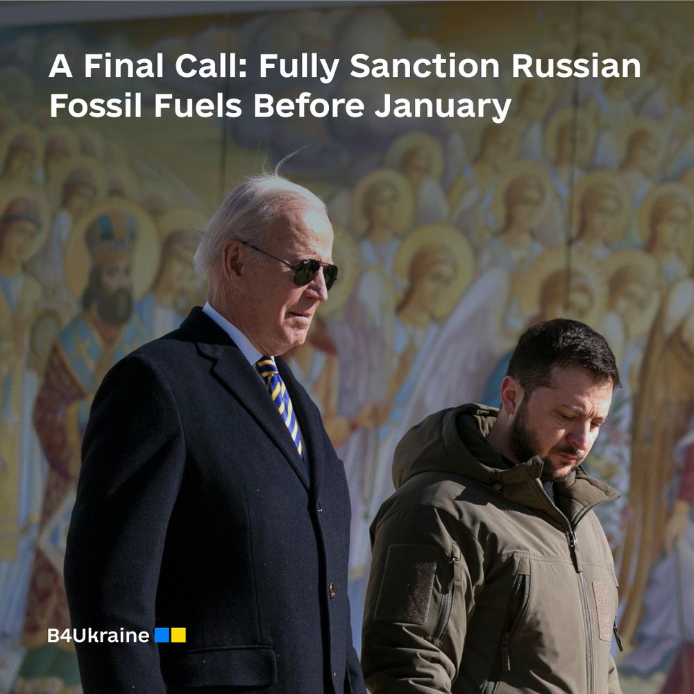 A Final Call to Fully Sanction Russian Fossil Fuels Before January Transition of Power