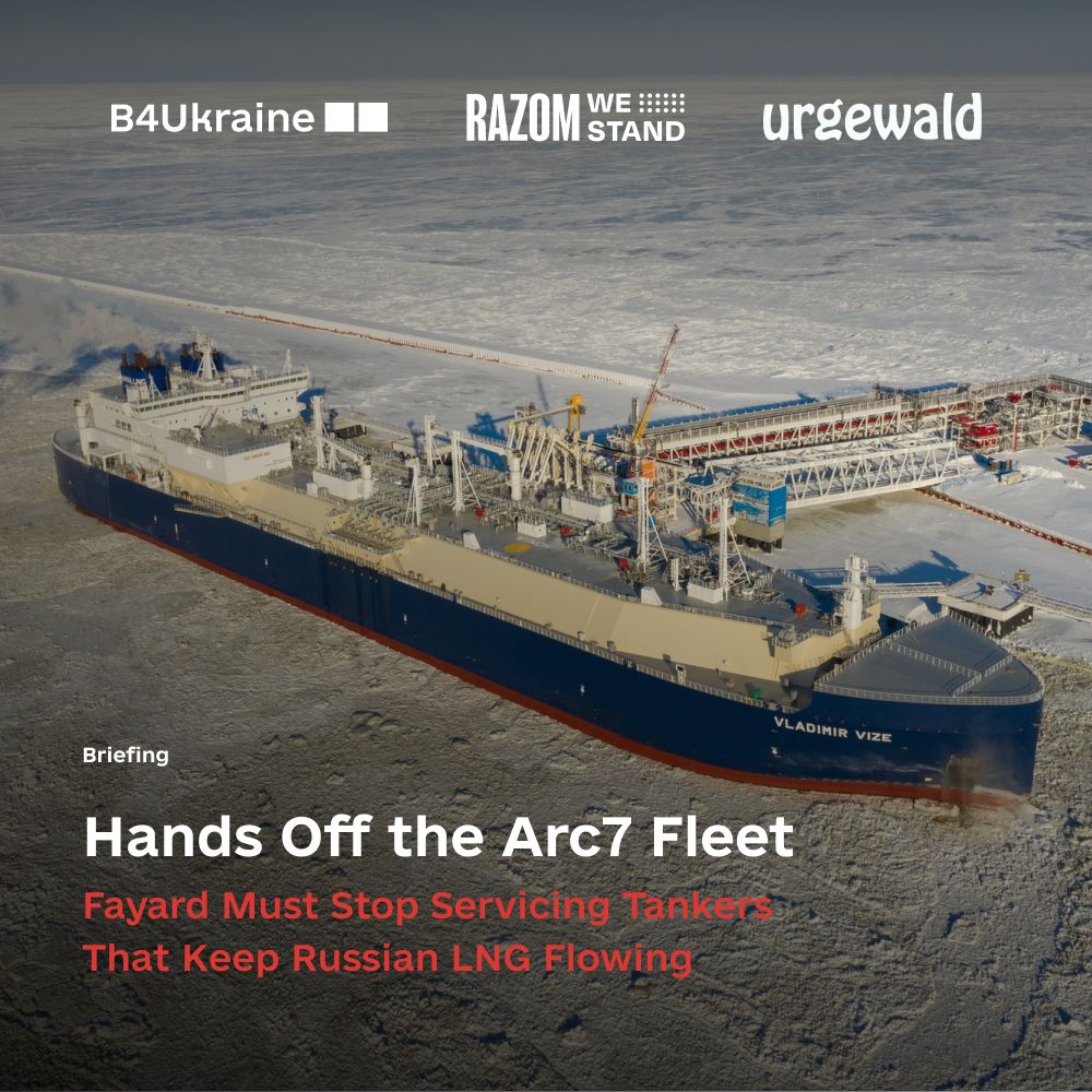 Hands Off the Arc7 Fleet: Fayard Must Stop Servicing Tankers That Keep Russian LNG Flowing
